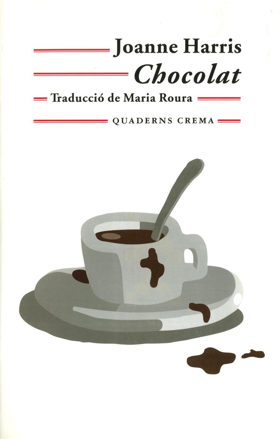 CHOCOLAT | 9788477273189 | HARRIS, JOANNE | Galatea Llibres | Librería online de Reus, Tarragona | Comprar libros en catalán y castellano online