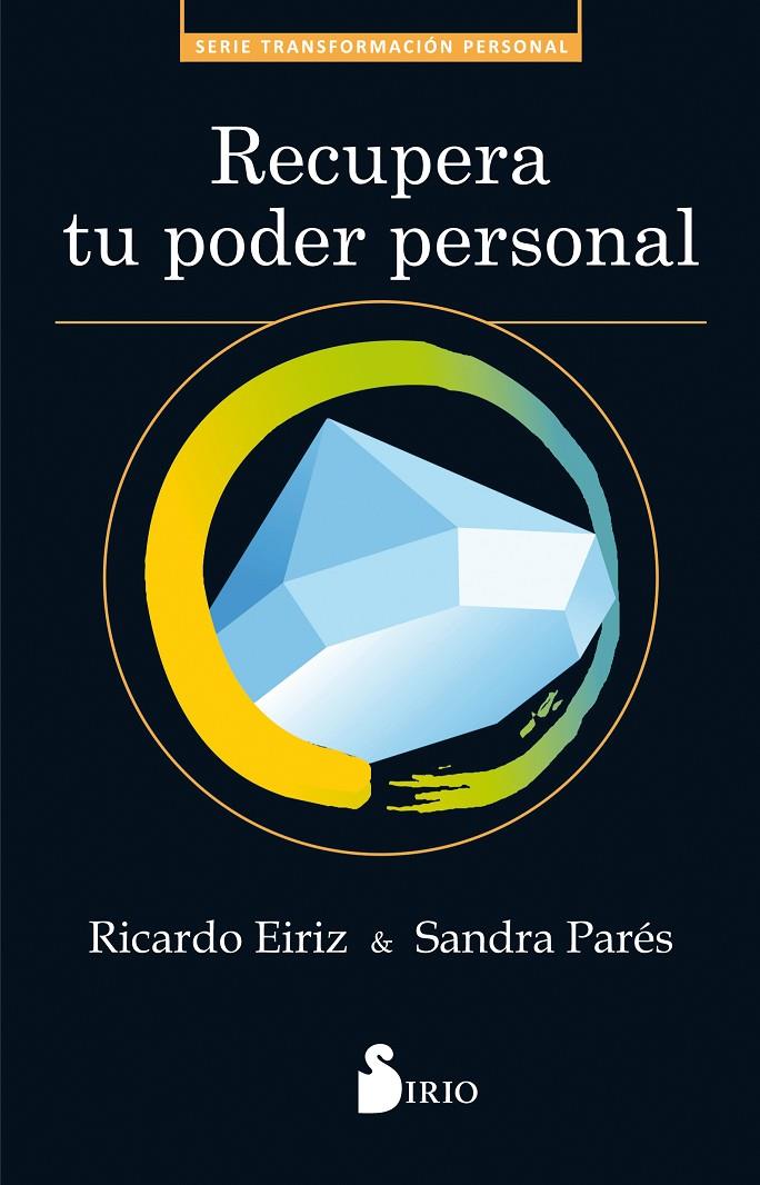 RECUPERA TU PODER PERSONAL | 9788417030629 | EIRIZ VARELA, RICARDO/PARÉS, SANDRA | Galatea Llibres | Librería online de Reus, Tarragona | Comprar libros en catalán y castellano online