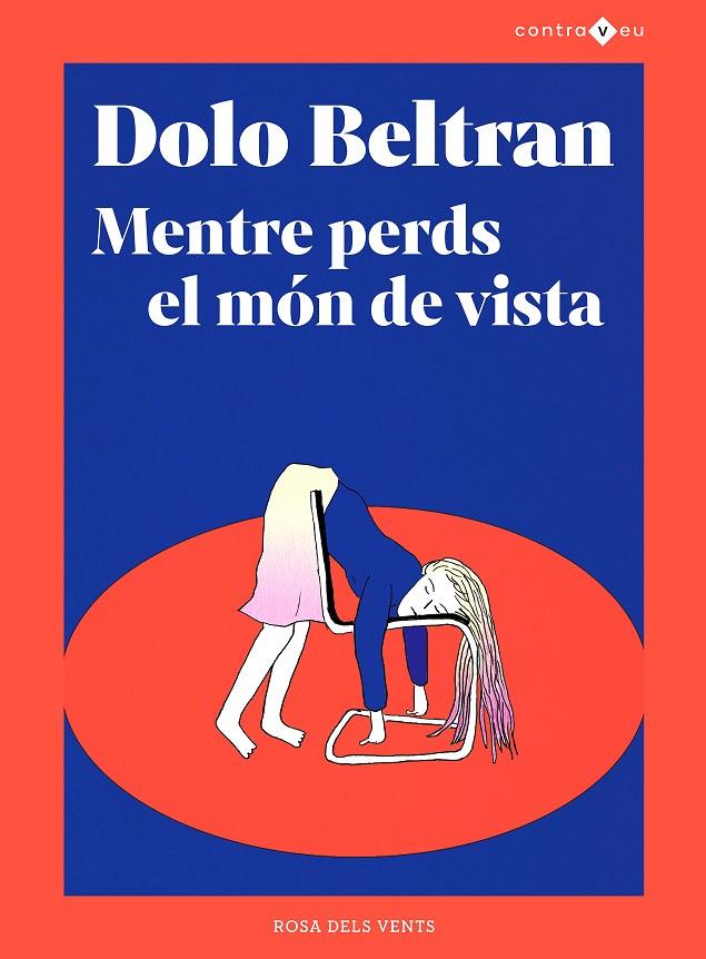 MENTRE PERDS EL MÓN DE VISTA | 9788417909970 | BELTRÁN, DOLO | Galatea Llibres | Librería online de Reus, Tarragona | Comprar libros en catalán y castellano online
