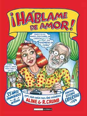 HABLAME DE AMOR | 9788478339570 | CRUMB, R., CRUMB, ALINE KOMINSKY | Galatea Llibres | Llibreria online de Reus, Tarragona | Comprar llibres en català i castellà online