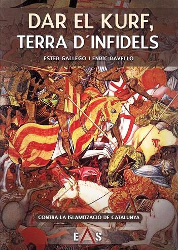 DAR EL KURF, TERRA D'INFIDELS | 9788494700712 | RAVELLO BARBER, ENRIC/GALLEGO, ESTER | Galatea Llibres | Librería online de Reus, Tarragona | Comprar libros en catalán y castellano online
