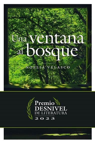 UNA VENTANA AL BOSQUE | 9788498296556 | VELASCO DE LA TORRE, NOELIA | Galatea Llibres | Librería online de Reus, Tarragona | Comprar libros en catalán y castellano online