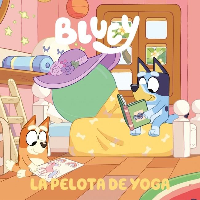BLUEY 15  LA PELOTA DE YOGA | 9788448872588 | Galatea Llibres | Llibreria online de Reus, Tarragona | Comprar llibres en català i castellà online