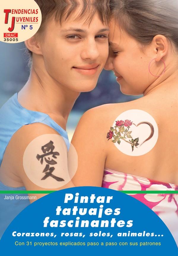 PINTAR TATUAJES FASCINANTES : CORAZONES, ROSAS, SOLES, ANIMA | 9788496550377 | GROSSMANN, JANJA | Galatea Llibres | Llibreria online de Reus, Tarragona | Comprar llibres en català i castellà online