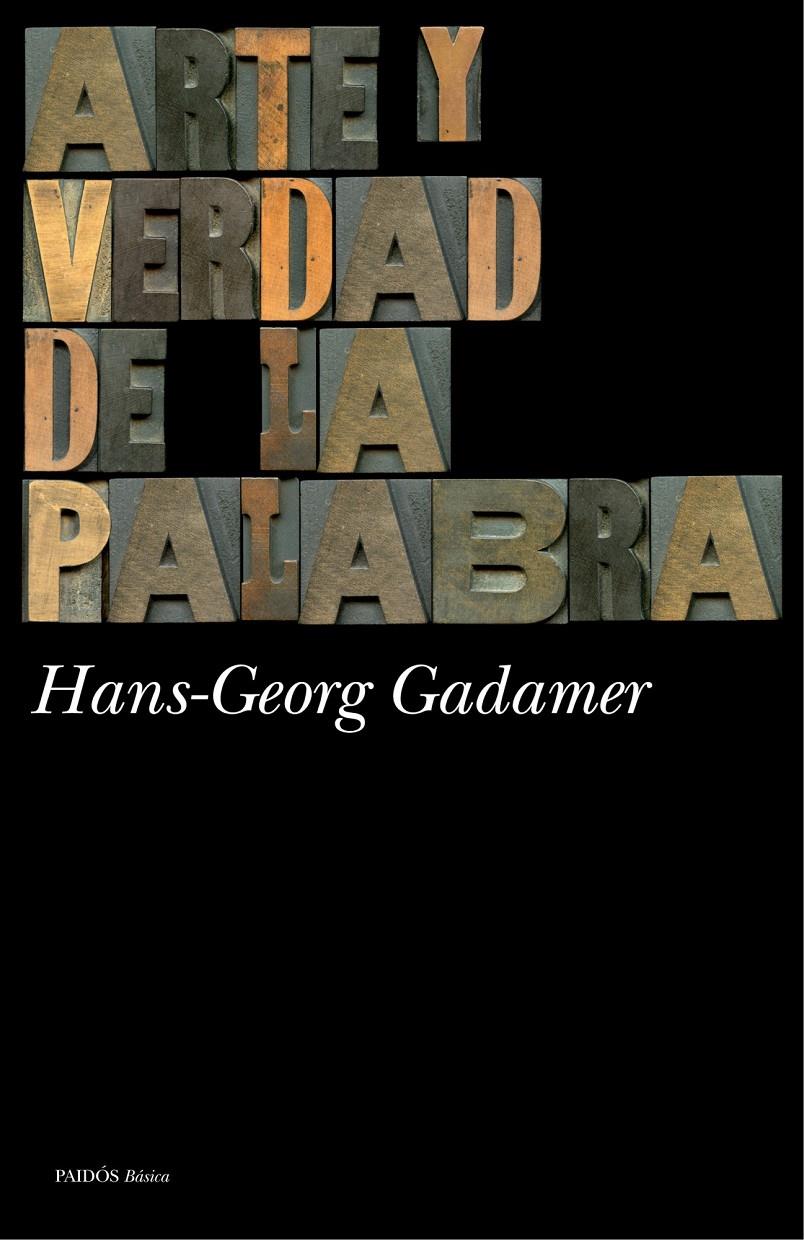 ARTE Y VERDAD DE LA PALABRA | 9788449327513 | GADAMER, HANS-GEORG | Galatea Llibres | Llibreria online de Reus, Tarragona | Comprar llibres en català i castellà online