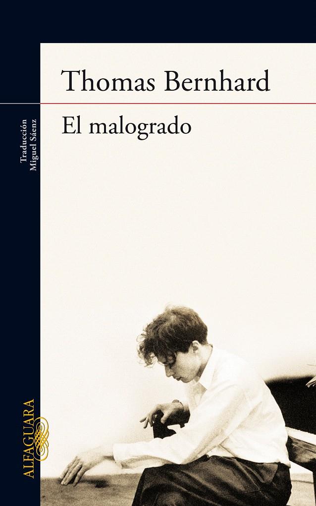 MALOGRADO, EL | 9788420406909 | BERNHARD, THOMAS | Galatea Llibres | Llibreria online de Reus, Tarragona | Comprar llibres en català i castellà online