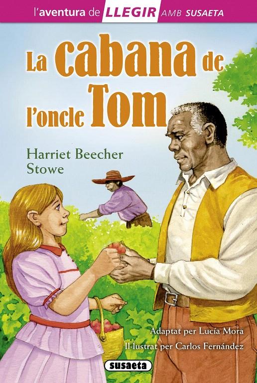 LA CABANA DE L'ONCLE TOM | 9788467724844 | BEECHER STOWE, HARRIET | Galatea Llibres | Librería online de Reus, Tarragona | Comprar libros en catalán y castellano online