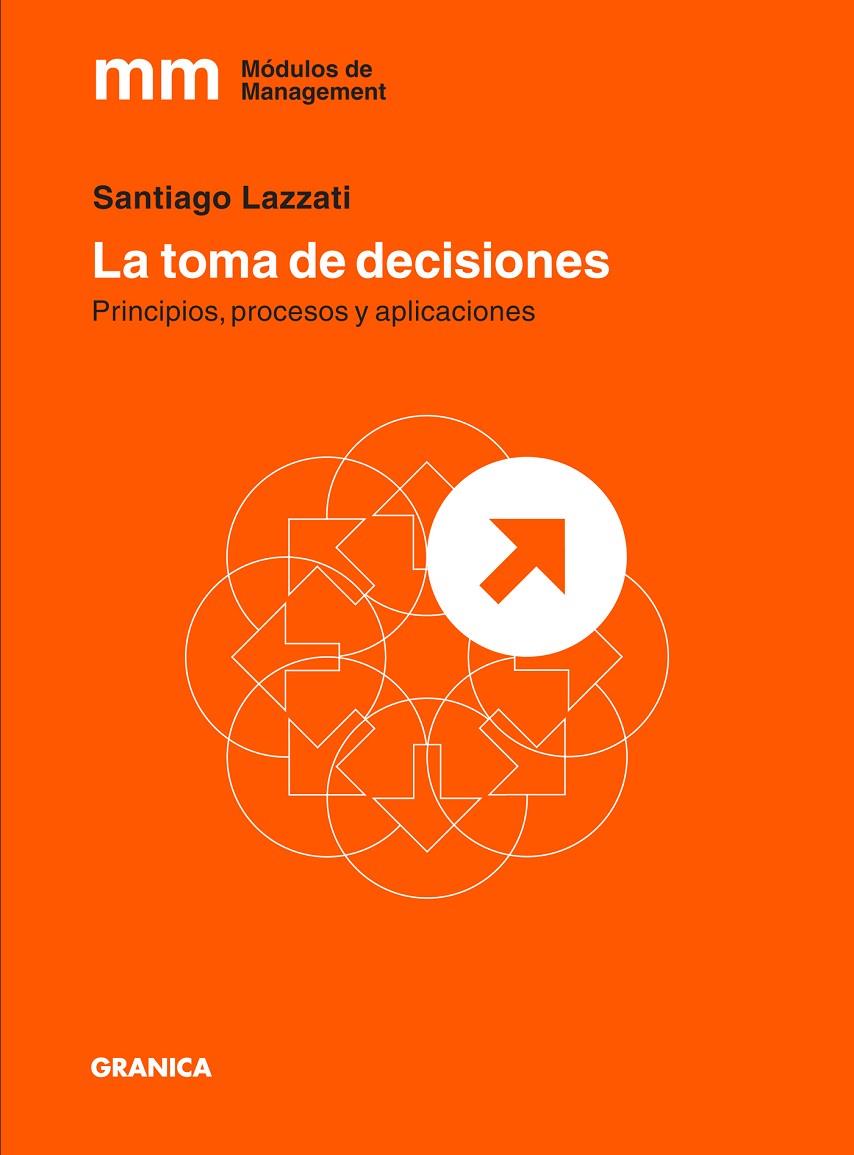 LA TOMA DE DECISIONES | 9789506417284 | LAZZATI, SANTIAGO | Galatea Llibres | Librería online de Reus, Tarragona | Comprar libros en catalán y castellano online