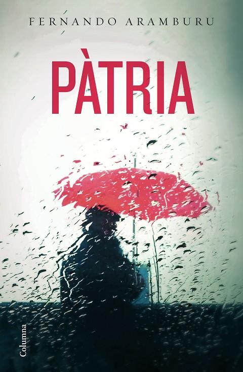 PÀTRIA | 9788466424967 | ARAMBURU, FERNANDO | Galatea Llibres | Llibreria online de Reus, Tarragona | Comprar llibres en català i castellà online