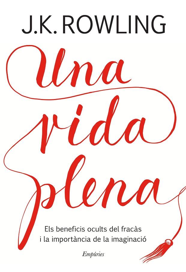 UNA VIDA PLENA | 9788417016401 | ROWLING, J.K. | Galatea Llibres | Librería online de Reus, Tarragona | Comprar libros en catalán y castellano online