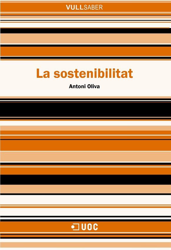 SOSTENIBILITAT, LA | 9788497886956 | OLIVA, ANTONI | Galatea Llibres | Librería online de Reus, Tarragona | Comprar libros en catalán y castellano online