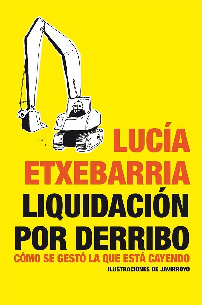 LIQUIDACIÓN POR DERRIBO | 9788484532002 | ETXEBARRIA, LUCIA | Galatea Llibres | Llibreria online de Reus, Tarragona | Comprar llibres en català i castellà online