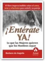 ENTERATE YA ! LO QUE LAS MUJERES QUIEREN QUE HOMBRES SEPAN | 9788497350587 | DE ANGELIS, BARBARA | Galatea Llibres | Librería online de Reus, Tarragona | Comprar libros en catalán y castellano online
