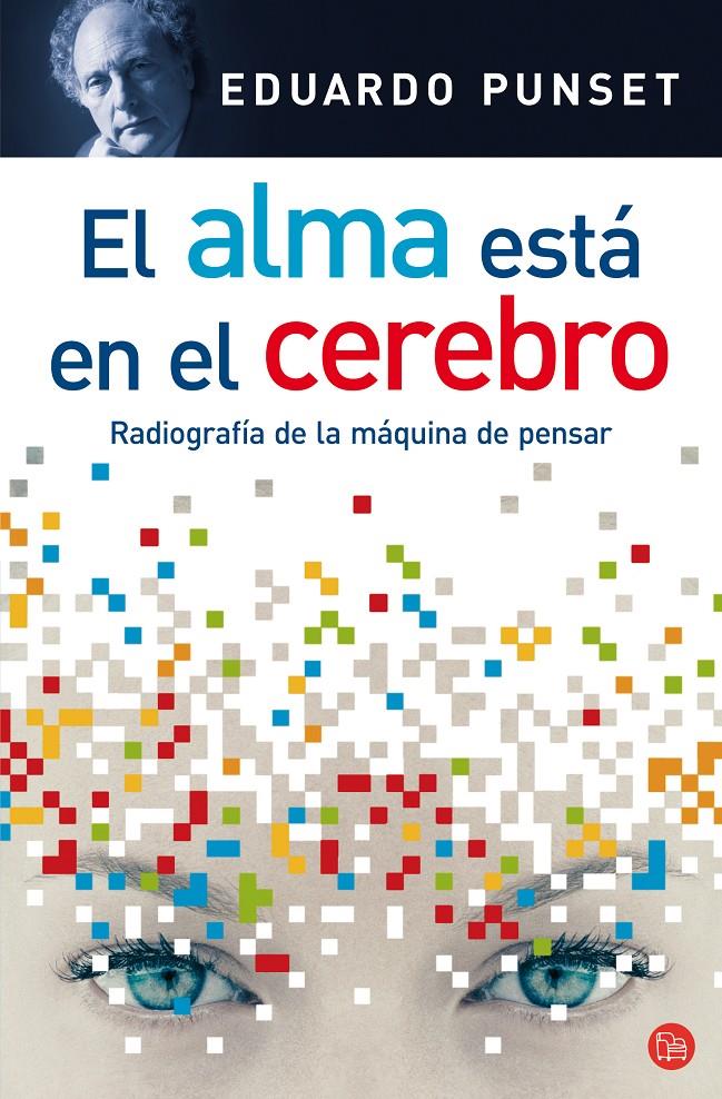 ALMA ESTA EN EL CEREBRO, EL | 9788466310314 | PUNSET, EDUARDO | Galatea Llibres | Llibreria online de Reus, Tarragona | Comprar llibres en català i castellà online