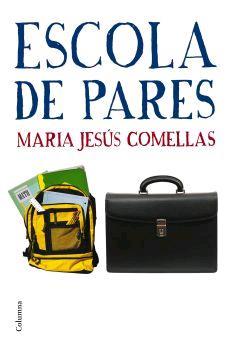 ESCOLA DE PARES | 9788466408011 | COMELLAS, Mº JESUS | Galatea Llibres | Librería online de Reus, Tarragona | Comprar libros en catalán y castellano online