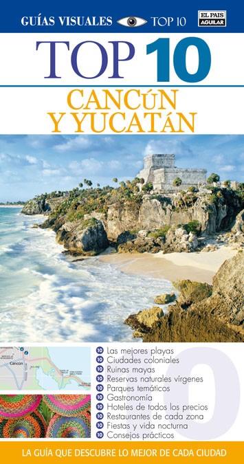 CANCÚN Y YUCATÁN TOP 10 2014 | 9788403513440 | Galatea Llibres | Librería online de Reus, Tarragona | Comprar libros en catalán y castellano online