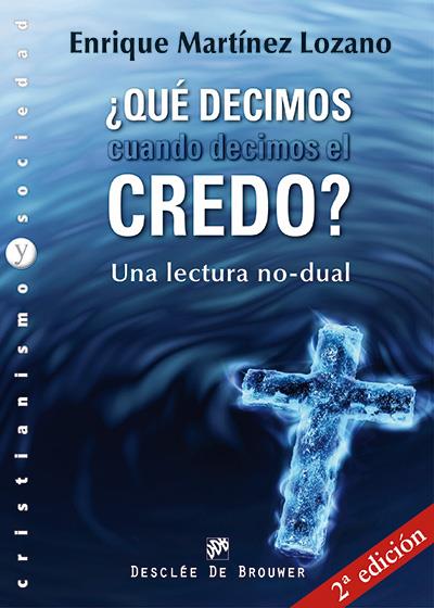 QUÉ DECIMOS CUANDO DECIMOS EL CREDO? | 9788433025432 | MARTÍNEZ LOZANO, ENRIQUE | Galatea Llibres | Librería online de Reus, Tarragona | Comprar libros en catalán y castellano online