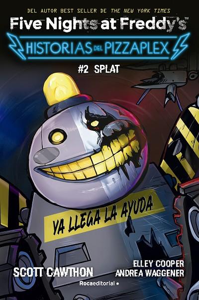FIVE NIGHTS AT FREDDY'S. HISTORIAS DEL PIZZAPLEX 2 - SPLAT | 9788419449030 | CAWTHON, SCOTT | Galatea Llibres | Librería online de Reus, Tarragona | Comprar libros en catalán y castellano online