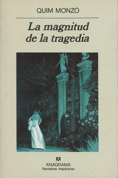 LA MAGNITUD DE LA TRAGEDIA | 9788433917935 | MONZÓ, QUIM | Galatea Llibres | Librería online de Reus, Tarragona | Comprar libros en catalán y castellano online