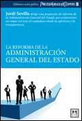 REFORMA DE LA ADMINISTRACIÓN GENERAL DEL ESTADO, LA | 9788483563946 | SEVILLA, JORDI | Galatea Llibres | Librería online de Reus, Tarragona | Comprar libros en catalán y castellano online