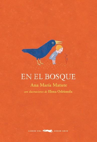 EN EL BOSQUE | 9788494773433 | MATUTE, ANA MARíA | Galatea Llibres | Librería online de Reus, Tarragona | Comprar libros en catalán y castellano online