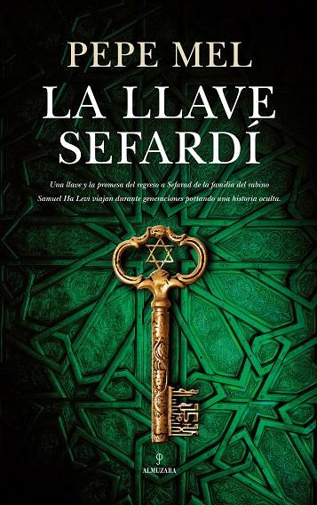 LA LLAVE SEFARDÍ | 9788417418601 | MEL PÉREZ, JOSÉ | Galatea Llibres | Llibreria online de Reus, Tarragona | Comprar llibres en català i castellà online