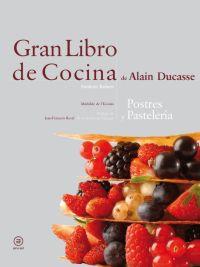 GRAN LIBRO DE COCINA DE ALAIN DUCASSE POSTRES Y REPOSTERIA | 9788446023289 | DUCASSE, ALAIN | Galatea Llibres | Librería online de Reus, Tarragona | Comprar libros en catalán y castellano online