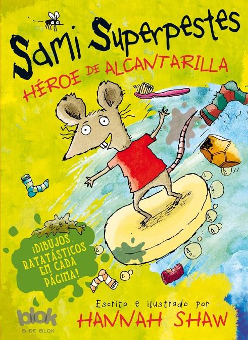 SAMI SUPERPESTES. HÉROE DE ALCANTARILLA | 9788416075140 | SHAW, HANNAH | Galatea Llibres | Librería online de Reus, Tarragona | Comprar libros en catalán y castellano online