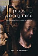 JESUS NO DIJO ESO | 9788484328520 | EHRMAN, BART | Galatea Llibres | Librería online de Reus, Tarragona | Comprar libros en catalán y castellano online