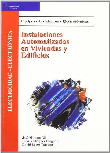 INSTALACIONES AUTOMATIZADAS EN VIVIENDAS Y EDIFICIOS | 9788497320245 | MORENO GIL, JOSE | Galatea Llibres | Librería online de Reus, Tarragona | Comprar libros en catalán y castellano online