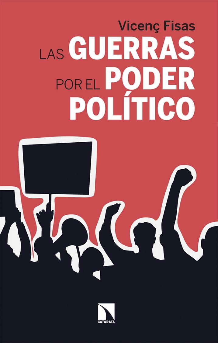 LAS GUERRAS POR EL PODER POLÍTICO | 9788410675292 | FISAS, VICENÇ | Galatea Llibres | Llibreria online de Reus, Tarragona | Comprar llibres en català i castellà online
