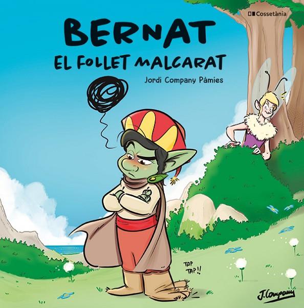 BERNAT EL FOLLET MALCARAT | 9788413564944 | COMPANY PÀMIES, JORDI | Galatea Llibres | Llibreria online de Reus, Tarragona | Comprar llibres en català i castellà online