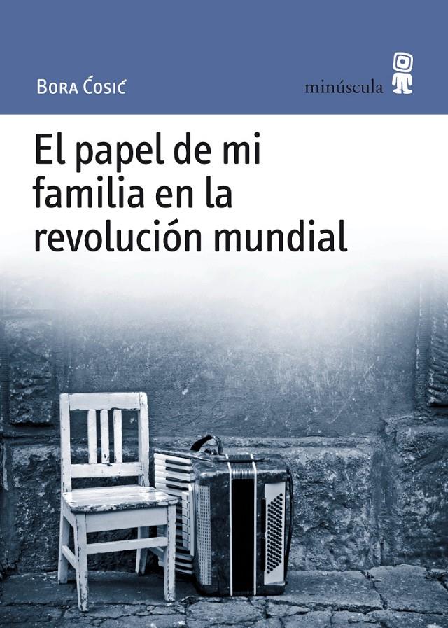 PAPEL DE MI FAMILIA EN LA REVOLUCION MUNDIAL, EL | 9788495587527 | COSIC, BORA | Galatea Llibres | Librería online de Reus, Tarragona | Comprar libros en catalán y castellano online