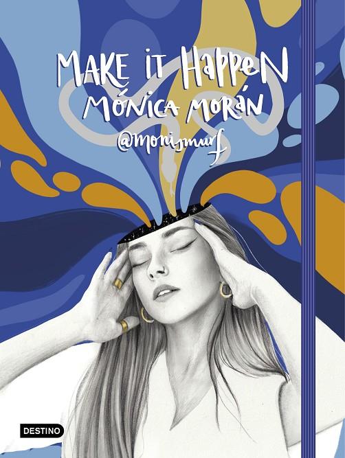 LIBRETA MAKE IT HAPPEN | 9788408234333 | MORÁN, MÓNICA | Galatea Llibres | Librería online de Reus, Tarragona | Comprar libros en catalán y castellano online