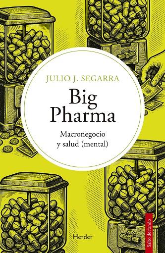 BIG PHARMA | 9788425452543 | SEGARRA VALLS, JULIO JOSÉ | Galatea Llibres | Llibreria online de Reus, Tarragona | Comprar llibres en català i castellà online