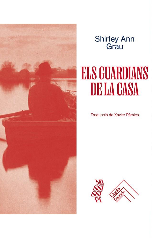ELS GUARDIANS DE LA CASA | 9788419515285 | GRAU, SHIRLEY ANN | Galatea Llibres | Librería online de Reus, Tarragona | Comprar libros en catalán y castellano online