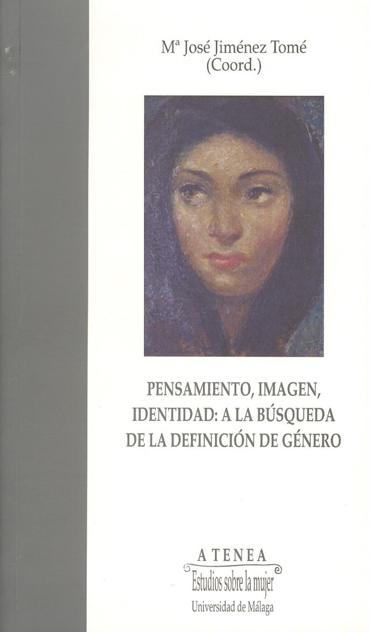 PENSAMIENTO, IMAGEN, IDENTIDAD: A LA BUSQUEDA DE LA DEFINICI | 9788474967258 | JIMENEZ TOME, Mª JOSE | Galatea Llibres | Librería online de Reus, Tarragona | Comprar libros en catalán y castellano online