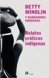 RELATOS EROTICOS INDIGENAS | 9788476696446 | MINDLIN, BETTY | Galatea Llibres | Librería online de Reus, Tarragona | Comprar libros en catalán y castellano online