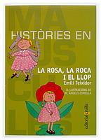 ROSA, LA ROCA I EL LLOP,LA | 9788466107167 | TEIXIDOR, EMILI | Galatea Llibres | Librería online de Reus, Tarragona | Comprar libros en catalán y castellano online