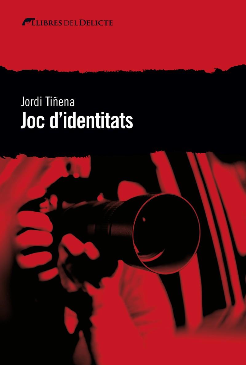 JOC D'IDENTITATS | 9788494788932 | TIÑENA, JORDI | Galatea Llibres | Librería online de Reus, Tarragona | Comprar libros en catalán y castellano online
