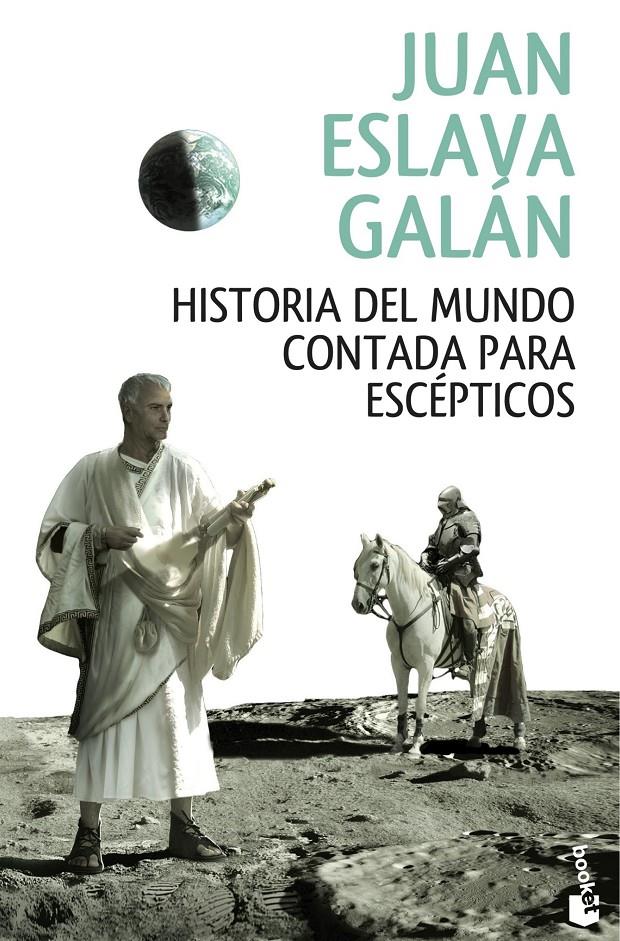 HISTORIA DEL MUNDO CONTADA PARA ESCÉPTICOS | 9788408146858 | ESLAVA GALÁN, JUAN | Galatea Llibres | Llibreria online de Reus, Tarragona | Comprar llibres en català i castellà online