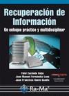 RECUPERACIÓN DE INFORMACIÓN. UN ENFOQUE PRÁCTICO Y MULTIDISCIPLINAR | 9788499641126 | FERNANDEZ, J.M. | Galatea Llibres | Librería online de Reus, Tarragona | Comprar libros en catalán y castellano online