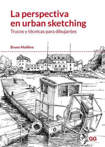 LA PERSPECTIVA EN URBAN SKETCHING | 9788425230004 | MOLLIERE, BRUNO | Galatea Llibres | Llibreria online de Reus, Tarragona | Comprar llibres en català i castellà online