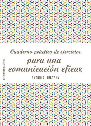 CUADERNO PRÁCTICO DE EJERCICIOS PARA UNA COMUNICACIÓN EFICAZ | 9788408166535 | Galatea Llibres | Llibreria online de Reus, Tarragona | Comprar llibres en català i castellà online