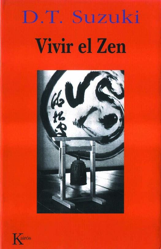VIVIR EL ZEN | 9788472453043 | D.T. SUZUKI | Galatea Llibres | Llibreria online de Reus, Tarragona | Comprar llibres en català i castellà online