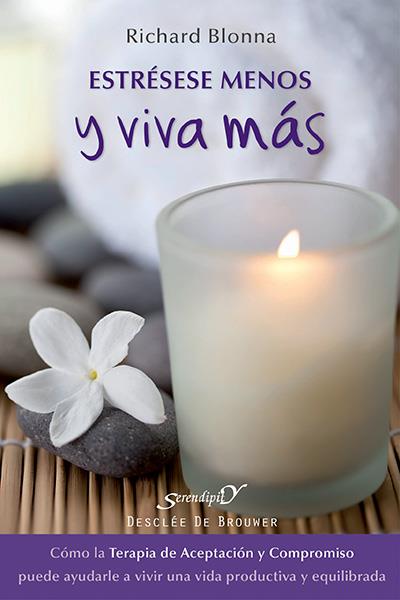 ESTRÉSESE MENOS Y VIVA MÁS | 9788433026057 | BLONNA, RICHARD | Galatea Llibres | Librería online de Reus, Tarragona | Comprar libros en catalán y castellano online