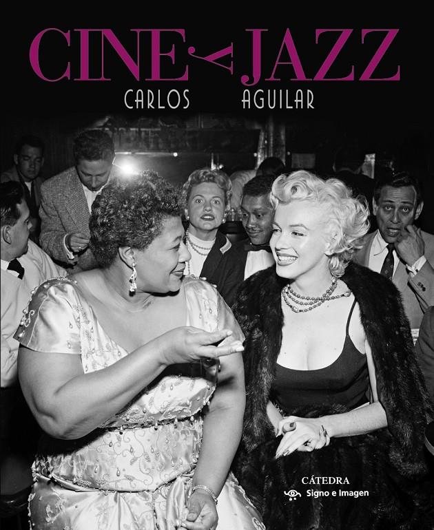 CINE Y JAZZ | 9788437633404 | AGUILAR, CARLOS | Galatea Llibres | Librería online de Reus, Tarragona | Comprar libros en catalán y castellano online