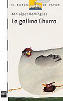 GALLINA CHURRA, LA | 9788434834507 | LOPEZ DOMINGUEZ, XAN | Galatea Llibres | Librería online de Reus, Tarragona | Comprar libros en catalán y castellano online