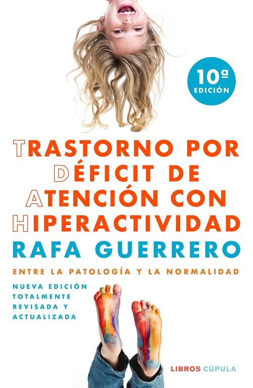 TRASTORNO POR DEFICIT DE ATENCION CON HIPERACTIVIDAD | 9788448028893 | GUERRERO, RAFA | Galatea Llibres | Llibreria online de Reus, Tarragona | Comprar llibres en català i castellà online