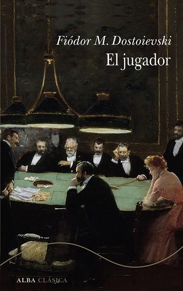 EL JUGADOR | 9788411782784 | DOSTOIEVSKI, FIÓDOR M. | Galatea Llibres | Llibreria online de Reus, Tarragona | Comprar llibres en català i castellà online